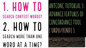 AntConc | Tutorial 3 | Advance Features Concordance Tool | Context Words & Multiple Words Searching
