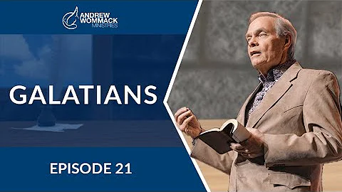 Galatians: Episode 21