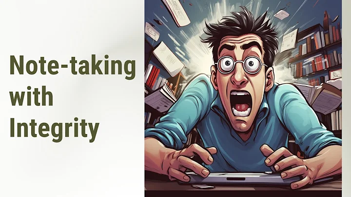 Maintaining Academic Integrity in Note-taking