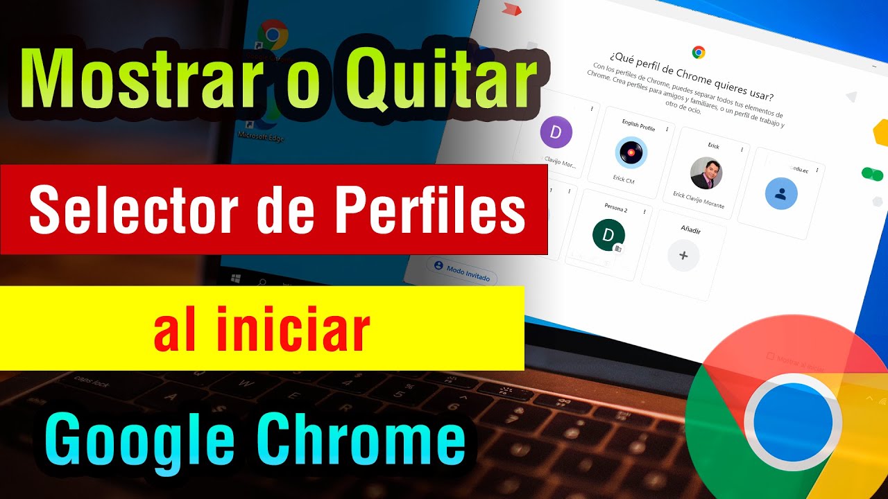 Mostrar o quitar el modo perfiles al iniciar google chrome fijar el