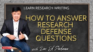 HOW TO ANSWER RESEARCH DEFENSE QUESTIONS