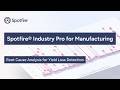 Spotfire® Industry Pro for Manufacturing: Root Cause Analysis for Yield Loss Detection
