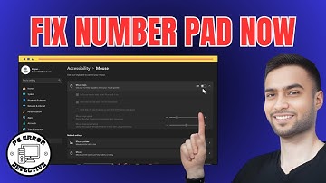 How To Fix Number Pad Not Working In Windows 11 - Step-by-Step Guide