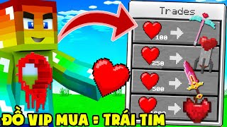 Minecraft Nhưng Noob Mua Đồ Vip Bằng Trái Tim