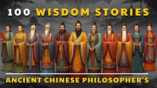 100 Wisdom Stories | Ancient Chinese Philosophers