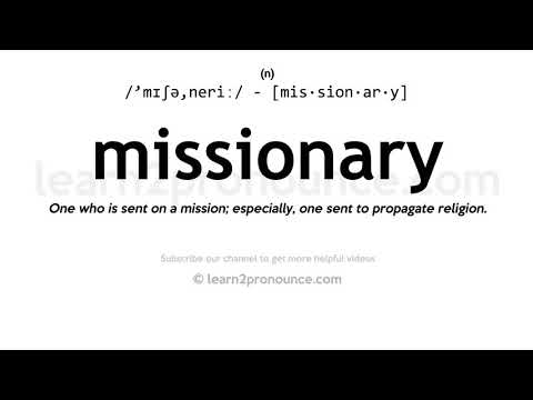 Pronunciation of Missionary | Definition of Missionary