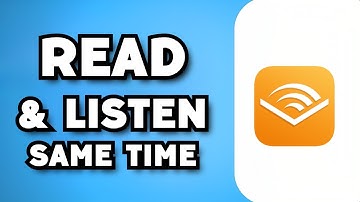 How To Read & Listen At The Same Time on Audible (2023 Guide)