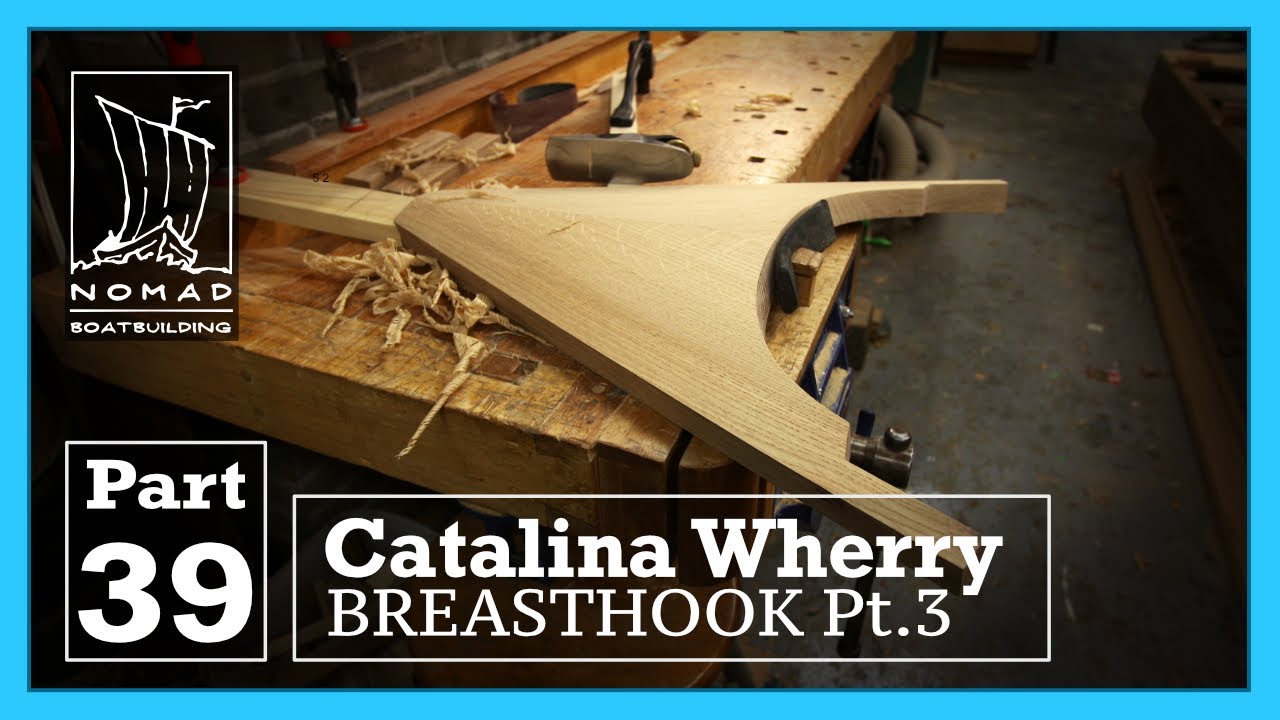 ⁣Building the Catalina Wherry - Part 39 - Breasthook Pt.3