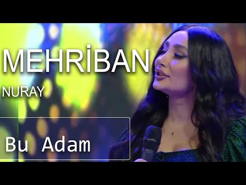 Mehriban - Bu Adam (7 Canlı)