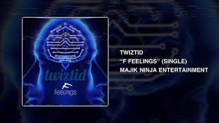 Twiztid - F Feelings