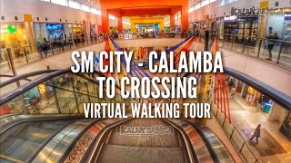 Sm City  Calamba To Crossing Virtual Walking Tour