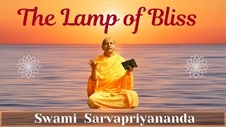 The Lamp of Bliss | Swami Sarvapriyananda