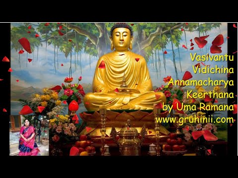 Vasivanthu Vidichina vade yogi Annamacharya Keerthana