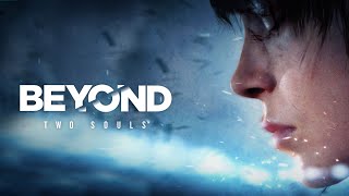 🔴Стрим Beyond: Two Souls/За гранью: Две Души #2