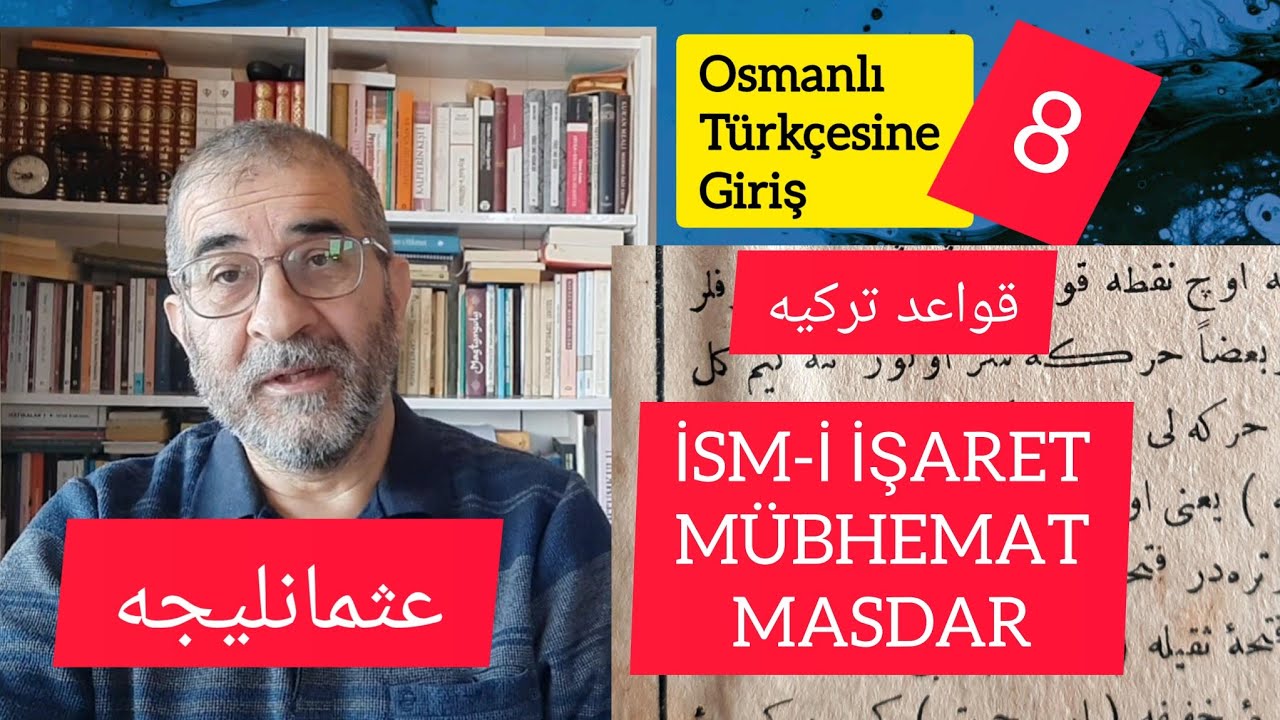 Osmanlı Türkçesine Giriş - 8