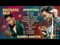 #ROMEO SANTOS MIX Lo mejor de la Bachata AVENTURA 2026