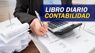 Cómo registrar en el Libro Diario contabilidad - asientos de diario / Contabilidad y Finanzas Online