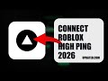 How To Connect Roblox High Ping 2026 (UPDATED 2026)