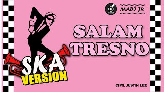 SALAM TRESNO - REGGAE SKA VERSION