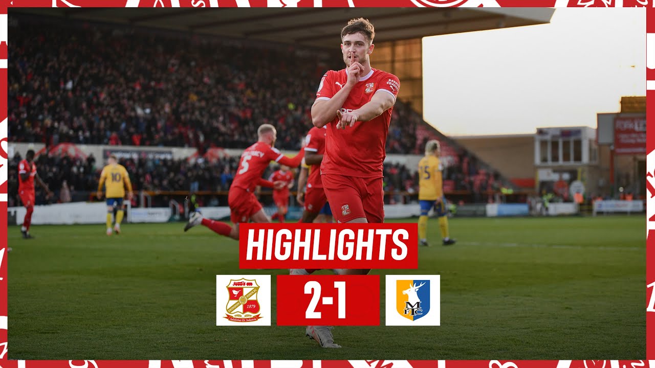 Match Highlights Swindon Town vs Mansfield Town YouTube