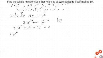 Find the whole number such that twice its square added to itself makes 10 .
