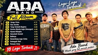 Ada Band Full Album 2026 | Lagu Terbaik & Terpopuler Indonesia | Nostalgia 2000an