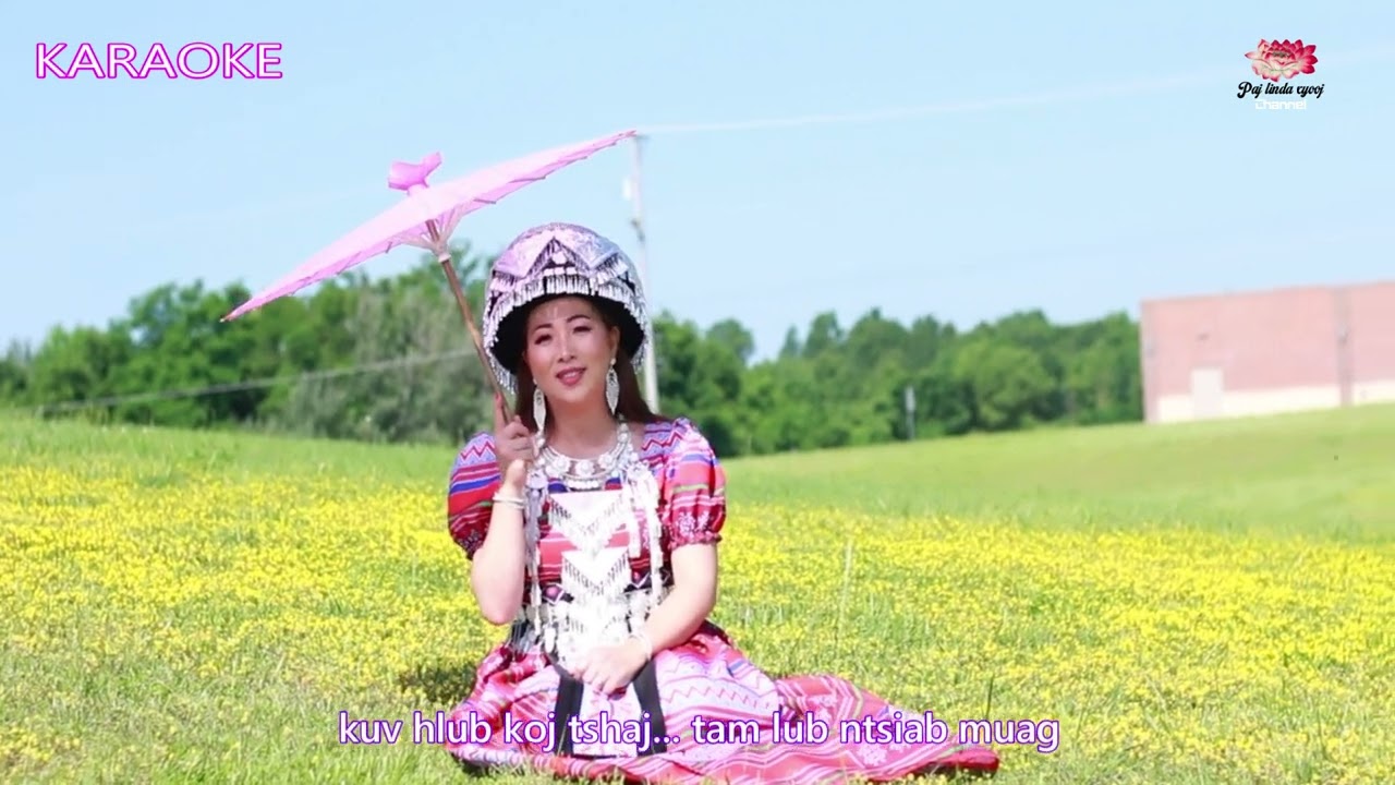 Paj Linda Xyooj - Karaoke  🎤  Koj Yog Tus Zoo Tshaj
