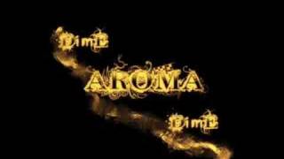 Aroma - Dime Dime chords