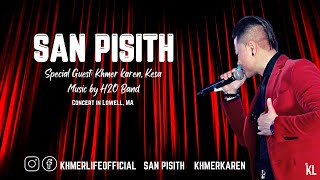 San Pisith Concert at Olympic Restaurant in Lowell, MA with special guest Khmer Karen and Kesa