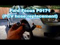 03-11 Ford Focus 2.0L PCV Breather Hose Replacement Overview - 2.3L also?