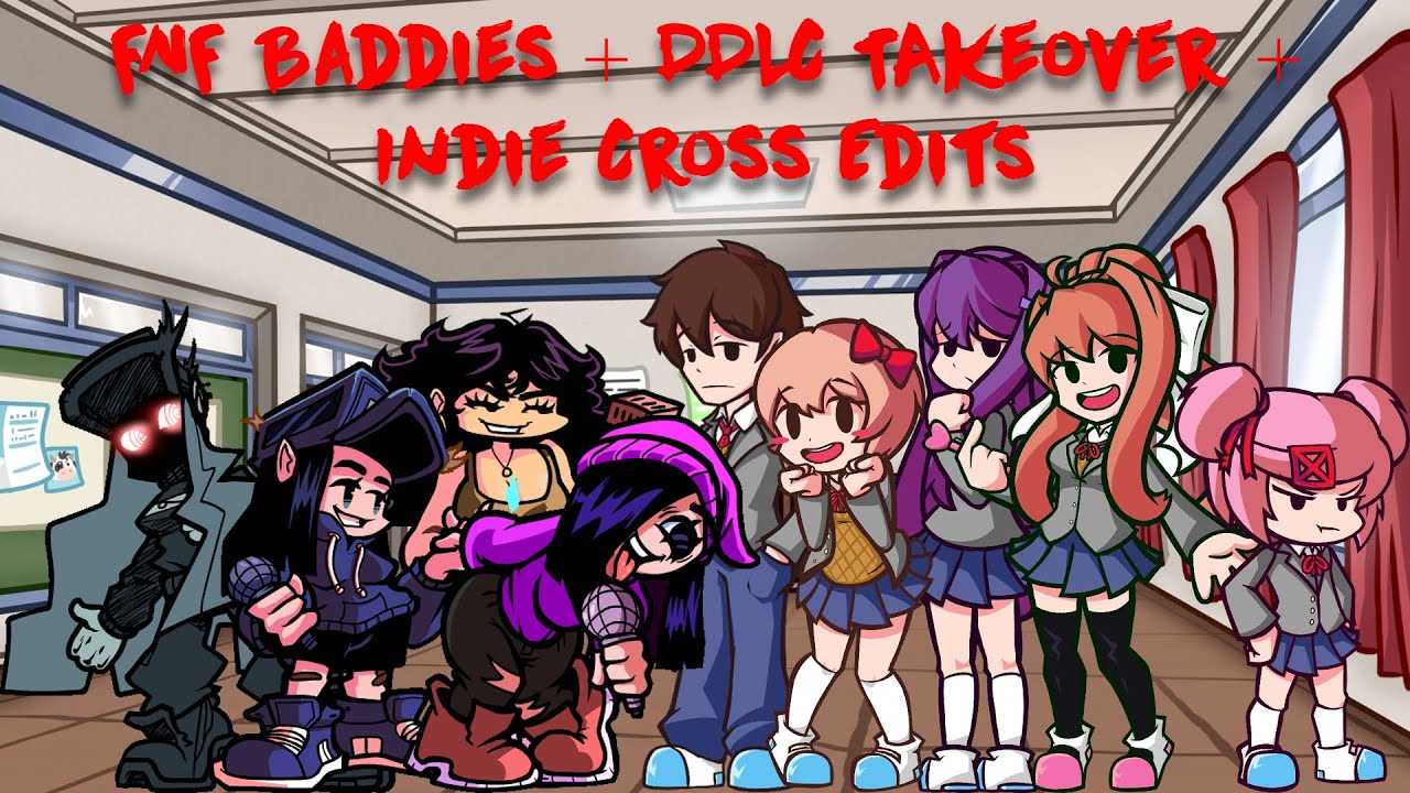 FNF Baddies + DDLC Takeover + Indie Cross edits/covers? - FNF - YouTube
