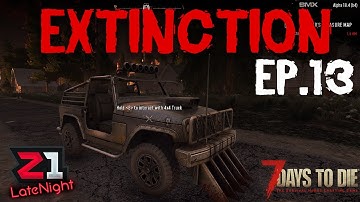 7 Days to Die: Extinction - Ep 13 (Alpha 18) | Z1 Gaming
