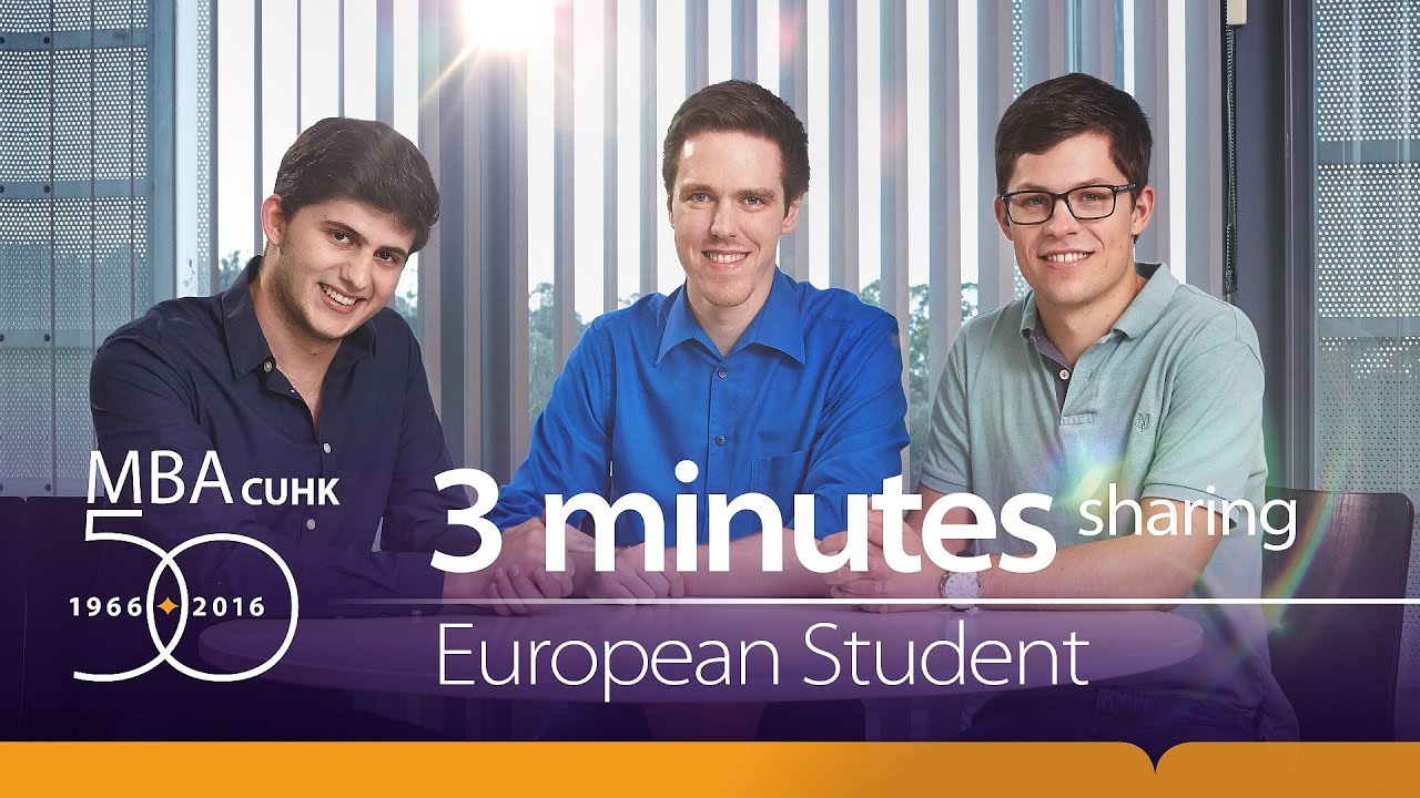 CUHK MBA Experience: 3-minute Interview with European Students