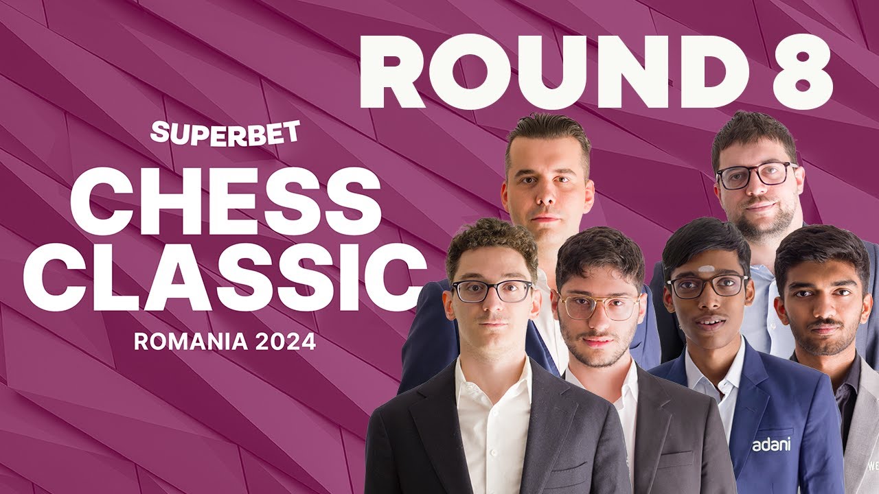 Superbet Chess Classic 2024 Round 8 GrandChessTour YouTube