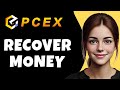 How To Recover Your Money From The Pcex Platform