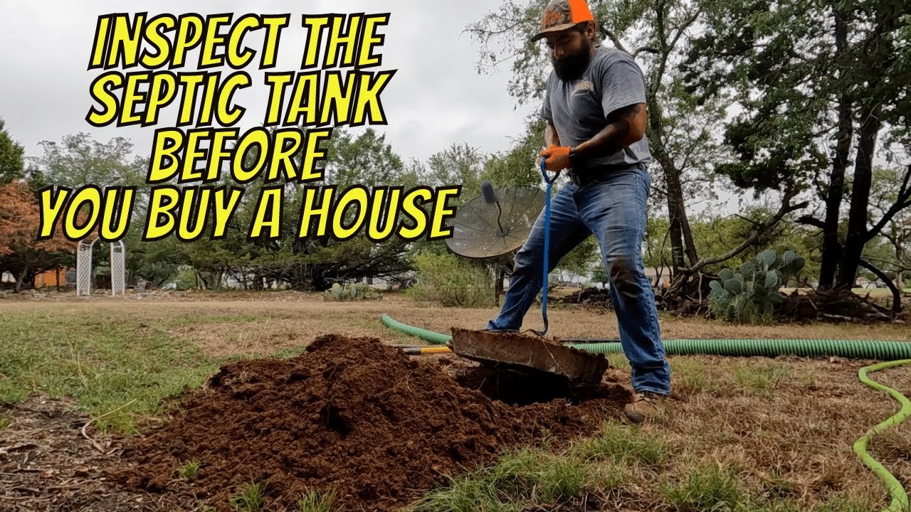 Inspect The Septic Tank BEFORE You Close