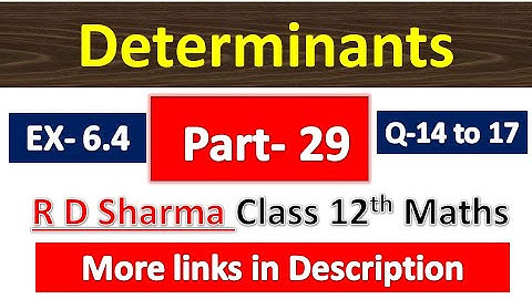 Determinants | R D Sharma Class 12th Maths Solution | Dhanpat Rai Publication | Chapter 6 | Part 29