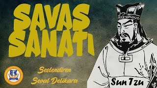 Savaş Sanatı - Sun Tzu Sesli Kitap Tek Parça Seval Delikara