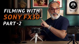 Mastering Cinematic Brilliance: Sony FX30 Video Modes Explained - Part II