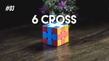 6 Cross Pattern - How to Solve a Rubik’s Cube Cross Pattern | #03