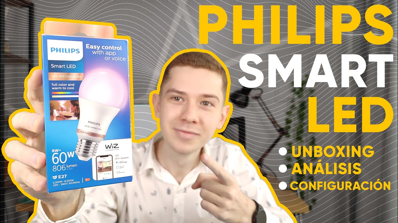 PHILIPS Smart LED WiFi, Lámpara INTELIGENTE, WiZ Connect, UNBOXING, ANÁLISIS