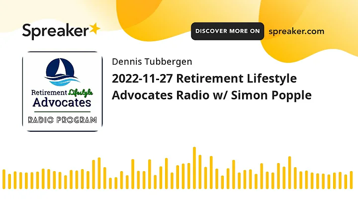 2022-11-27 Retirement Lifestyle Advocates Radio w/...