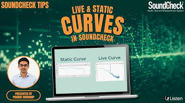 Live and Static Curves in SoundCheck