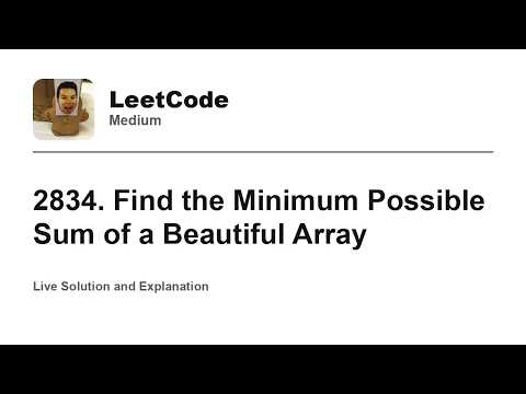 2834. Find the Minimum Possible Sum of a Beautiful Array (Leetcode Medium)