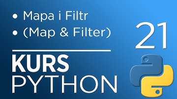 21. Kurs Python 3 - mapa i filtr (map & filter)