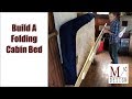 Build A Folding Cabin Bed