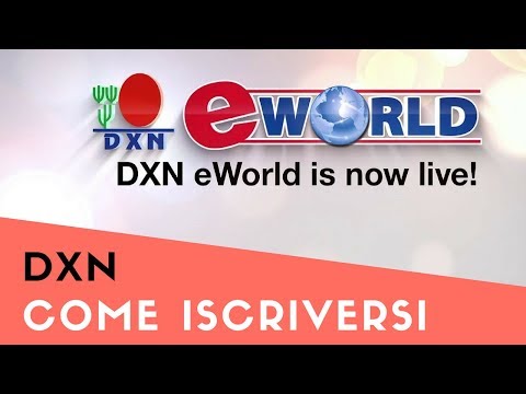 DXN Come Iscriversi con Eworld