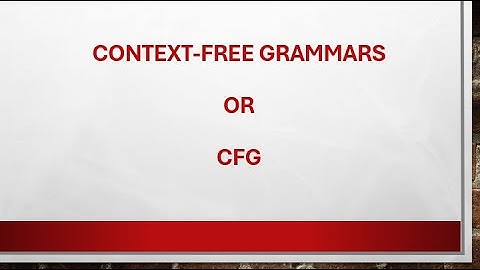 Context Free Grammars Video