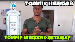 tommy weekend getaway review