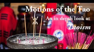 Motions of the Tao, a documentary film about one of the oldest faith traditions: Taoism